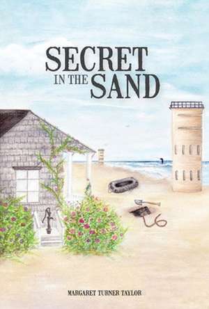 Secret in the Sand de Margaret Turner Taylor