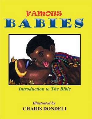 Famous Babies de Charis Dondeli