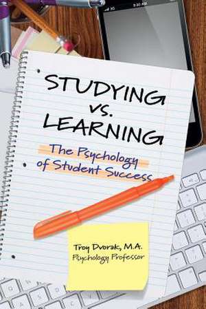 Studying vs. Learning de Dvorak, Troy