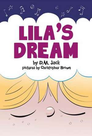 Lila's Dream de David M. Jack