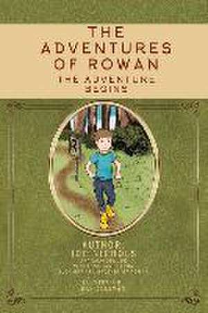 The Adventures of Rowan: The Adventure Begins Volume 1 de Elon Opp