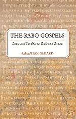 The Babo Gospels de Sebastian Gerard