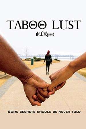 Taboo Lust: Volume 1 de M. C. Kerns