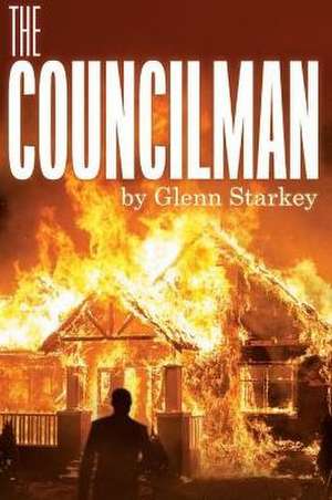 The Councilman: Volume 1 de Glenn Starkey