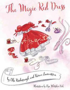 The Magic Red Dress: Volume 1 de Ella Roseborrough