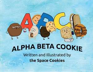 Alpha Beta Cookie: Volume 1 de Space Cookies