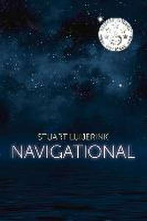 Navigational: Volume 1 de Stuart Luijerink