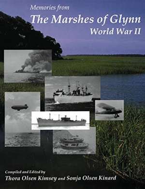 The Marshes of Glynn: World War II: Volume 1 de Sonja Olsen Kinard