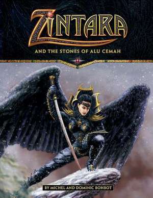 Zintara and the Stones of Alu Cemah de Dominic Bohbot