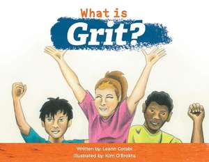 What Is Grit? de Leann Corabi