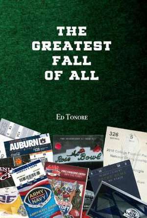 The Greatest Fall of All: Volume 1 de Ed Tonore