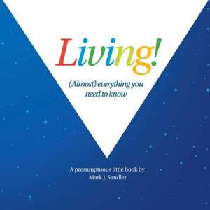 Living: Almost all you need to know de Mark Sandler