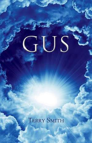 Gus: Volume 1 de Terry Smith