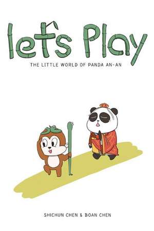 Let's Play: The Little World of Panda Anan Volume 1 de Shichun Chen