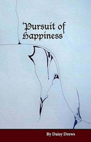 'Pursuit of Happiness': Volume 1 de Daisy Drews