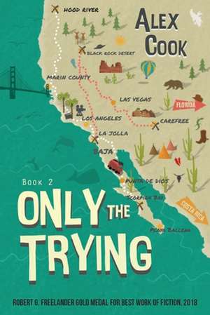 Only the Trying: Book 2 de Alex Cook