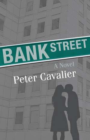 Bank Street de Peter Cavalier