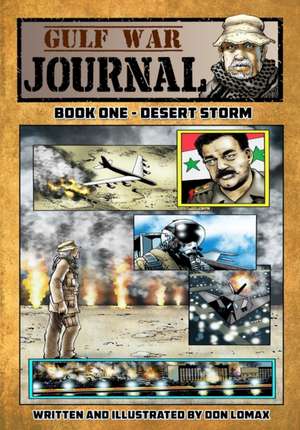 Gulf War Journal - Book One de Don Lomax