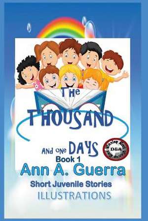 The Thousand and One Days/English Version de MS Ann a. Guerra