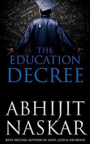 The Education Decree de Abhijit Naskar