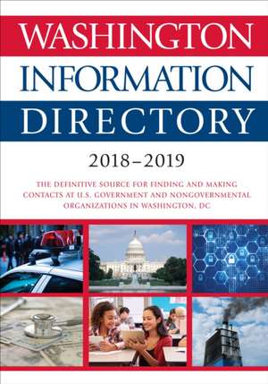 Washington Information Directory 2018-2019 de CQ Press