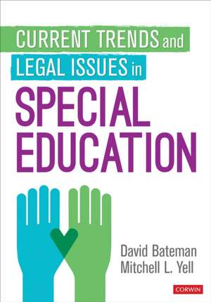 Current Trends and Legal Issues in Special Education de David Bateman