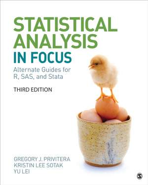 Statistical Analysis "In Focus": Alternate Guides for R, SAS, and Stata for Statistics for the Behavioral Sciences de Gregory J. Privitera