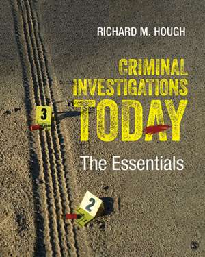 Criminal Investigations Today de Richard M M Hough