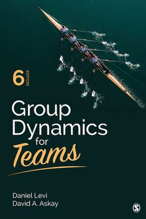 Group Dynamics for Teams de Daniel J. Levi