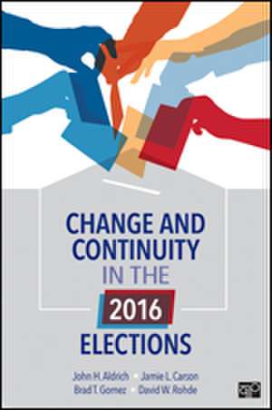 Change and Continuity in the 2016 Elections de John Aldrich