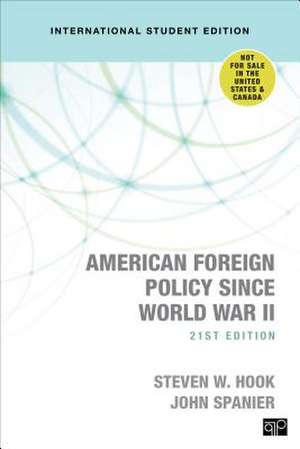 American Foreign Policy Since World War II de Steven W. Hook