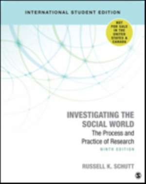 Investigating the Social World: The Process and Practice of Research de Russell K. Schutt