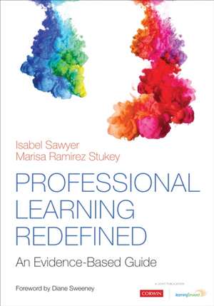 Professional Learning Redefined: An Evidence-Based Guide de Isabel Sawyer