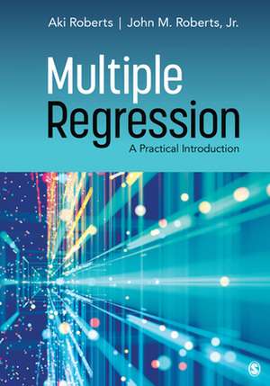 Multiple Regression: A Practical Introduction de Aki Roberts