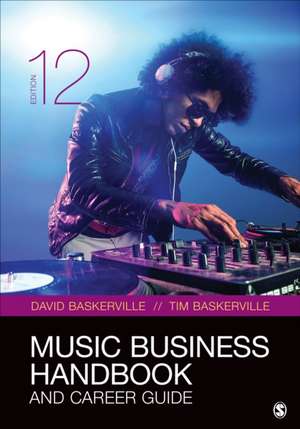 Music Business Handbook and Career Guide de David Baskerville