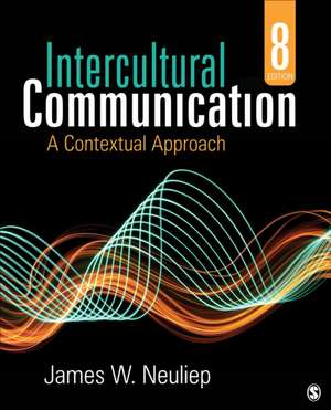 Intercultural Communication de James W Neuliep