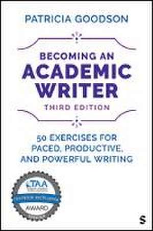 Becoming an Academic Writer de Patricia Goodson