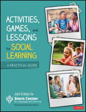 Activities, Games, and Lessons for Social Learning: A Practical Guide de Stern Center for Language and Learning