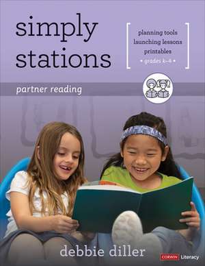 Simply Stations: Partner Reading, Grades K-4 de Debbie Diller