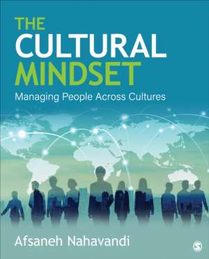 The Cultural Mindset: Managing People Across Cultures de Afsaneh Nahavandi