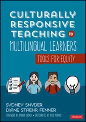 Culturally Responsive Teaching for Multilingual Learners: Tools for Equity de Sydney Cail Snyder