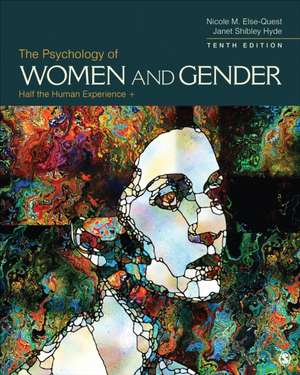 The Psychology of Women and Gender: Half the Human Experience + de Nicole M. Else-Quest