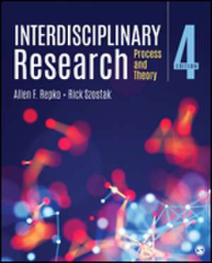 Interdisciplinary Research: Process and Theory de Allen F. Repko