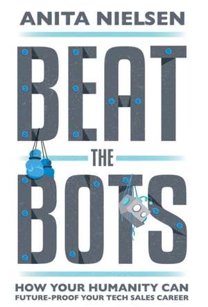 Beat The Bots de Anita Nielsen