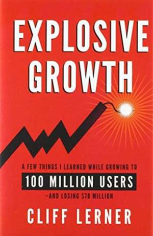 Explosive Growth de Cliff Lerner