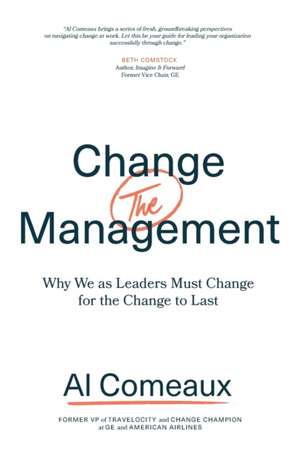 Change (the) Management de Al Comeaux