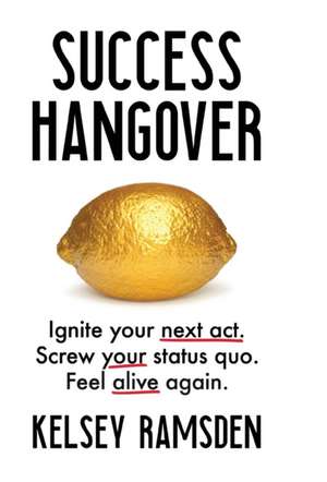 Success Hangover de Kelsey Ramsden