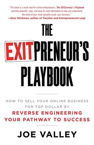 The EXITPreneur's Playbook de Joe Valley