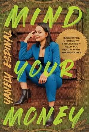 Mind Your Money de Yanely Espinal