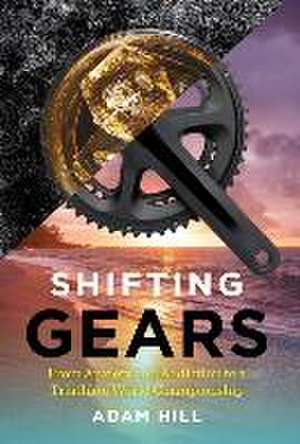 Shifting Gears de Adam Hill